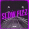 Slow Fizz - Ceptor1 lyrics
