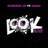 BlocBoy JB - Look Alive (feat. Drake)