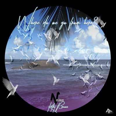 Where Do We Go (From Here) [Remix] - Single