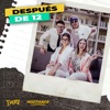 Después de 12 (feat. Mozthaza) - Single