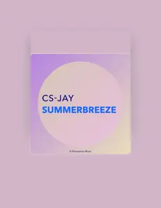 聆聽 CS-Jay、觀看音樂影片、閱讀小傳、查看巡演日期等！