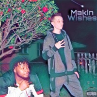 Makin' Wishes (feat. Tone B) - Single - DoddaDaSavage