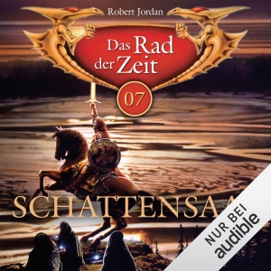 Schattensaat: Das Rad der Zeit 07