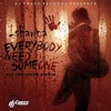 Everybody Need Someone
