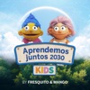 Aprendemos juntos 2030 KIDS (Temporada 1) [feat. Fresquito & Mango]