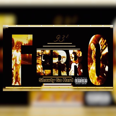 Shawty Go Hard - Single