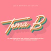 Toma B (feat. Nyla, Jawy Mendez & Bomby) - Single, 2020