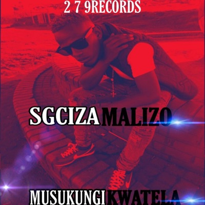 Musukungikwatela - Single