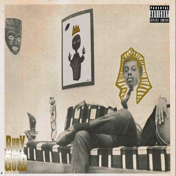 Bury Me in Gold, Vol. 1
