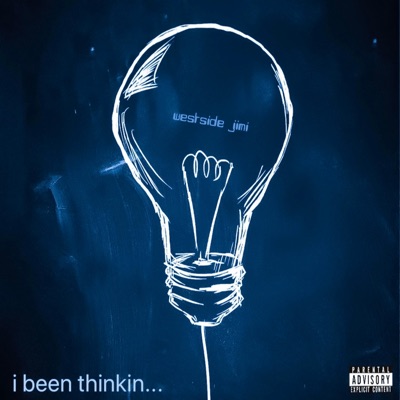 I Been Thinkin' - Single
