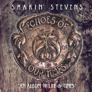 Shakin' Stevens - Echoes of Our Times - Line Dance Choreographer