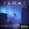 Float (feat. Cavier Noire) - T!mbo lyrics
