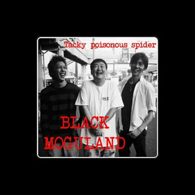 Listen to BLACK MOGULAND, watch music videos, read bio, see tour dates & more!