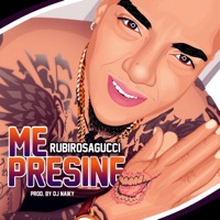 Me Presine - Single - Rubirosagucci