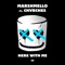 Marshmello & Chvrches - Here With Me