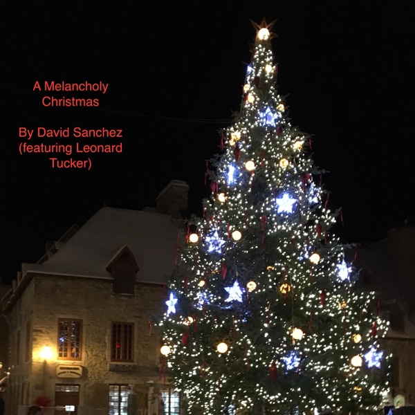 A Melancholy Christmas (feat. Leonard Tucker)