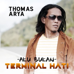 Chord Gitar Aku Bukan Terminal Hati - Thomas Arya (Malaysia)