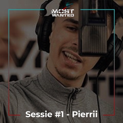Most Wanted Sessies Se1: Pierrii - Single