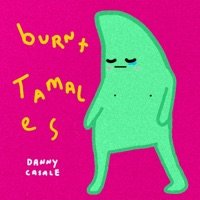 Burnt Tamales - Single - Danny Casale