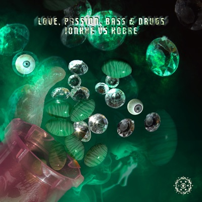 Love, Passion, Bass & Drugs - Single