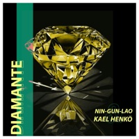 Diamante (feat. Kael Henkō) - Single - Nin Gun Lao