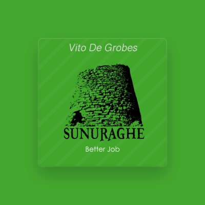 Listen to Vito De Grobes, watch music videos, read bio, see tour dates & more!