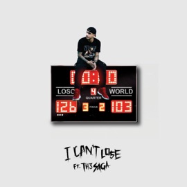 I Can't Lose (feat. Th3 Saga) Loso