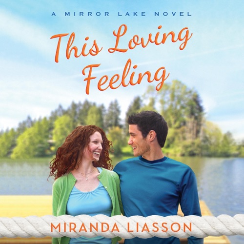 This Loving Feeling: Mirror Lake, Book 3 (Unabridged) cover