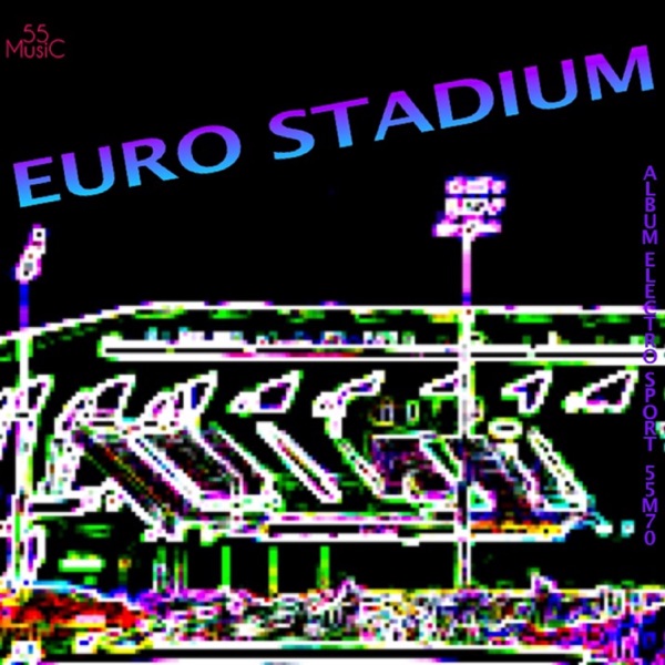 Euro Stadium (feat. Vincent Mourrégot)