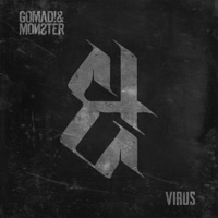 Virus (feat. Jon Howard) - Single - GOMAD! & MONSTER