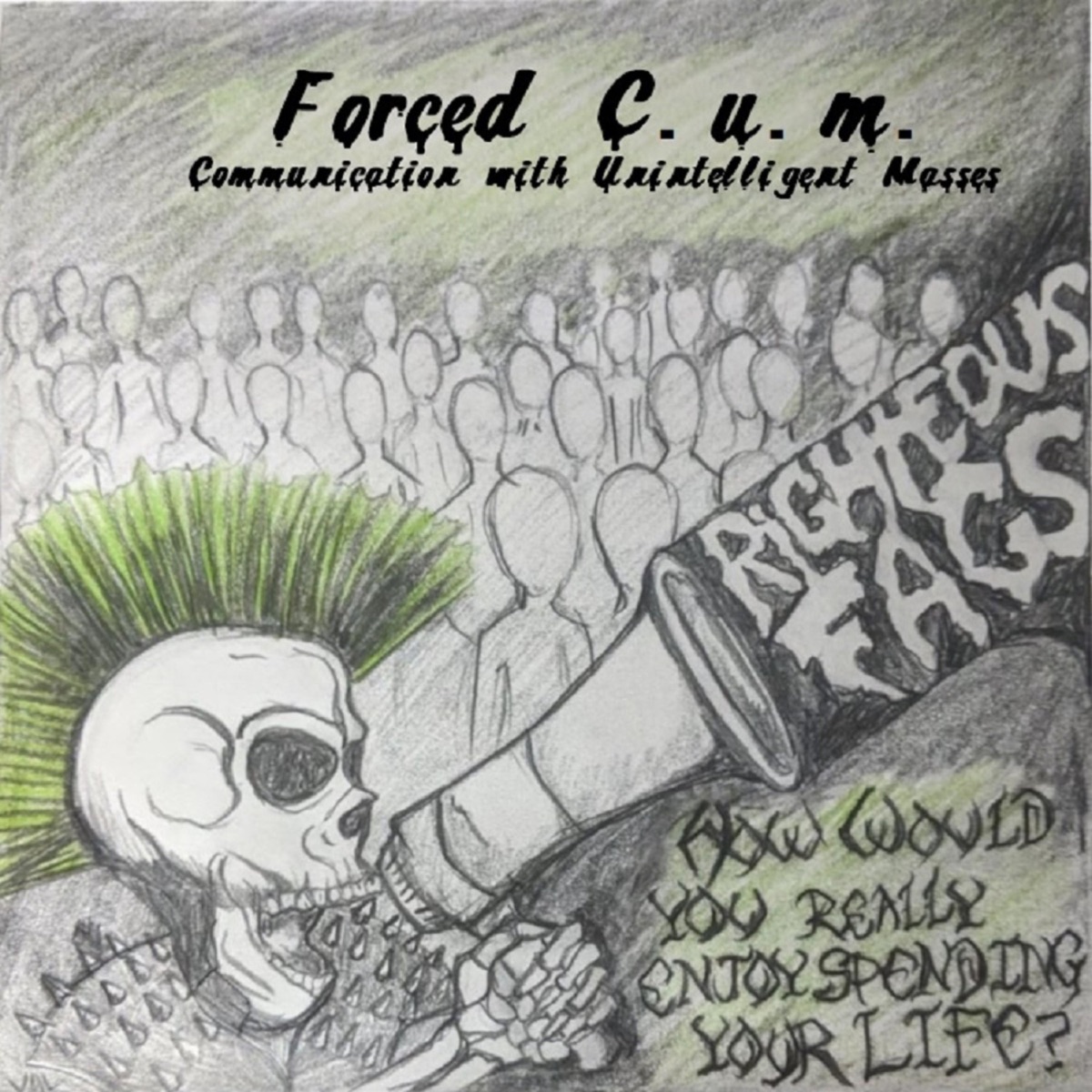 Forced C.U.M. (Communication With Unintelligent Masses) - Album by Rxf -  Apple Music