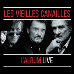 Les Vieilles Canailles : Le Live - Jacques Dutronc