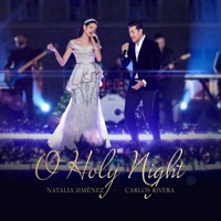 O Holy Night - Single - Natalia Jiménez & Carlos Rivera