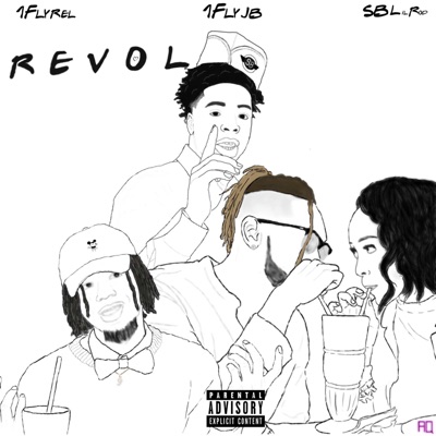 R E V O L (feat. 1flyjb & SB LilRod) - Single