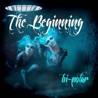 Bi-Polar (Expanded Edition) - The Beginning