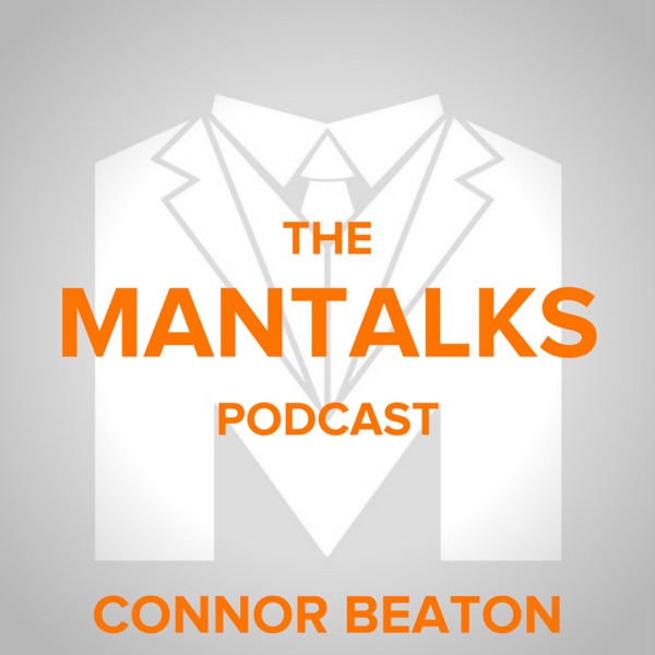 ManTalks Podcast ManTalks Podcast