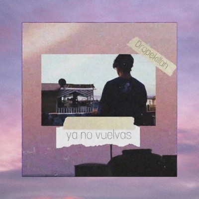 Ya No Vuelvas - Single