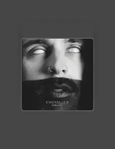 Posłuchaj wykonawcy Chevalien, obejrzyj teledyski, przeczytaj biografię, zobacz daty tras koncertowych i nie tylko!