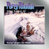 Kampf gegen die Blues - Perry Rhodan - Silber Edition 20 (Ungekürzt) - Clark Darlton, William Voltz, Kurt Mahr & Kurt Brand