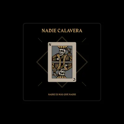 Listen to Nadie Calavera, watch music videos, read bio, see tour dates & more!
