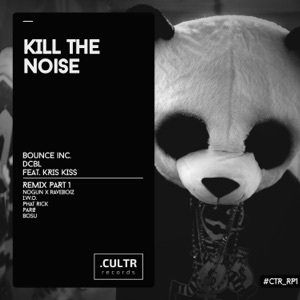 Kill the Noise (feat. Kris Kiss) - EP