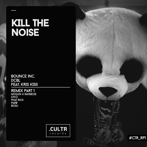 Kill the Noise (feat. Kris Kiss) - EP