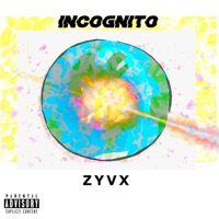 Zyvx - EP - Incognito ?