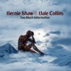Bernie Collins Alone Too Much Information