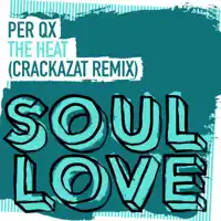 The Heat (Crackazat Extended Remix) — Per QX
