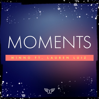 Moments (feat. Lauren Luiz) - Single