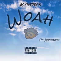 Woah (feat. Activezayd) - Single - Dashboydev
