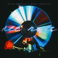 All Night - Single - Polar Opposites, Beezy Franchise, Dadmakesbeats, LERRAD. & Grindhouse Trey