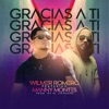 Gracias a Ti (feat. Manny Montes) - Single