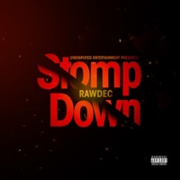 Stomp Down - Single - Rawdec